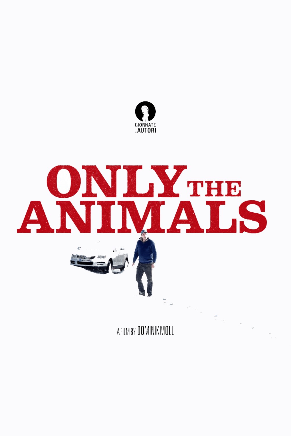 Only the Animals / Seules les&nbsp;bêtes